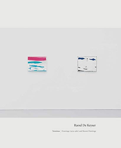 Raoul De Keyser Terminus [Hardcover]