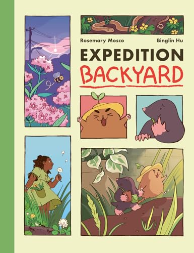 Expedition Backyard Exploring Nature from Country to City  (A Graphic Novel) [Hardcover]