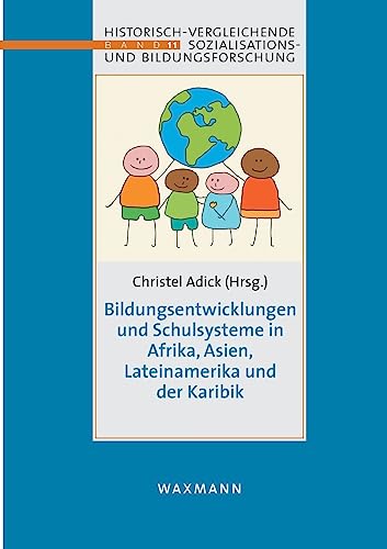 Bildungsentwicklungen Und Schulsysteme In Afrika, Asien, Lateinamerika Und Der K [Perfect Paperback]