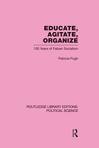 Educate, Agitate, Organize Library Editions Political Science Volume 59 One Hu [Paperback]