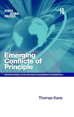 Emerging Conflicts of Principle International Relations and the Clash between C [Hardcover]