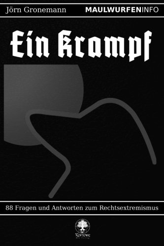 Maulwurfeninfo Ein Krampf 88 Fragen Und Antworten Zum Rechtsextremismus (germa [Paperback]