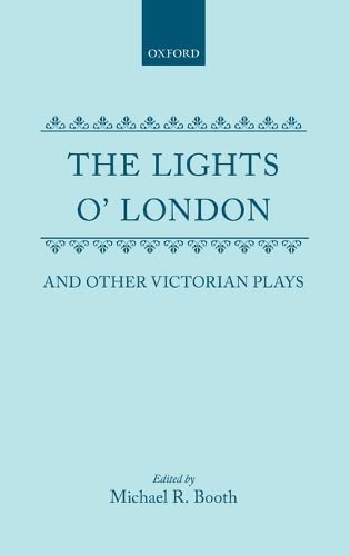 The Lights o&apos London and Other Victorian Plays The Inchape Bell Did You E [Hardcover]