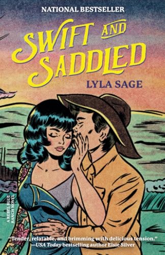 Swift and Saddled A Rebel Blue Ranch Novel [Paperback]