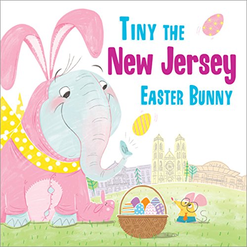 Tiny the New Jersey Easter Bunny [Hardcover]
