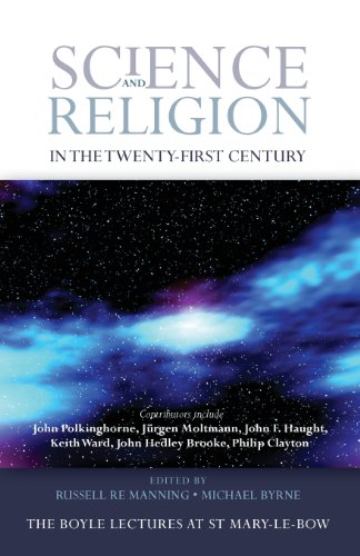Science And Religion In The Twenty-First Century [Paperback]
