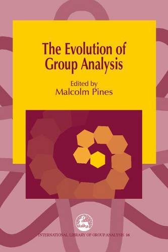 The Evolution Of Group Analysis (international Library Of Group Analysis) [Paperback]
