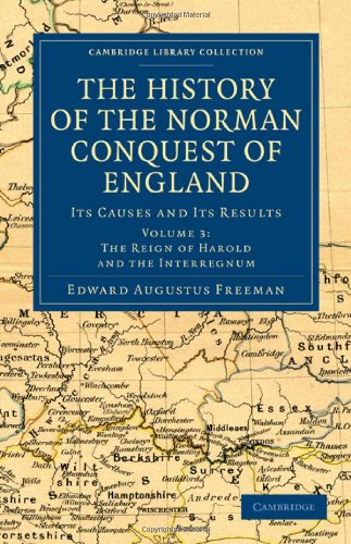 The History of the Norman Conquest of England Its Causes and Its Results [Paperback]