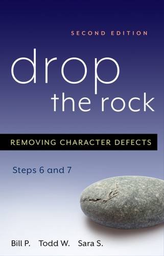 Drop the Rock Removing Character Defects - Steps Six and Seven [Paperback]