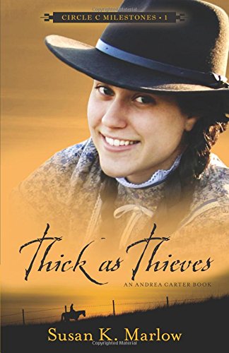 Thick As Thieves An Andrea Carter Book (circle C Milestones) [Paperback]