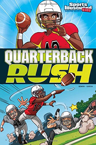 Quarterback Rush (sports Illustrated Kids Graphic Novels) [Paperback]