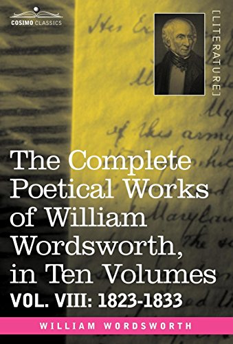 Complete Poetical Works of William Wordsworth  1823-1833 [Hardcover]