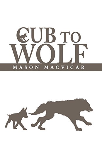 Cub to Wolf [Hardcover]