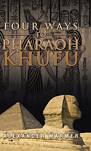 Four Ways To Pharaoh Khufu [Hardcover]
