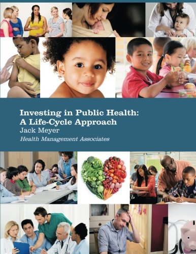 Investing In Public Health A Life-Cycle Approach [Paperback]