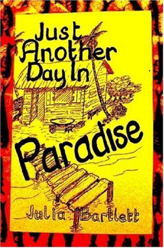 Just Another Day in Paradise [Paperback]