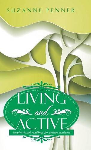 Living And Active Inspirational Readings For College Students [Hardcover]