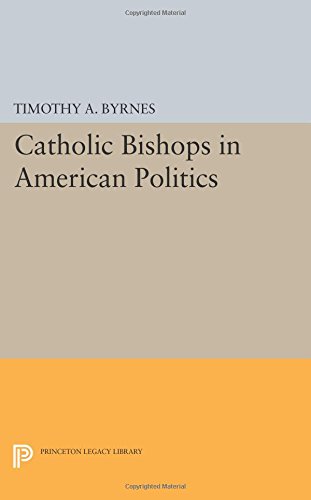 Catholic Bishops in American Politics [Paperback]