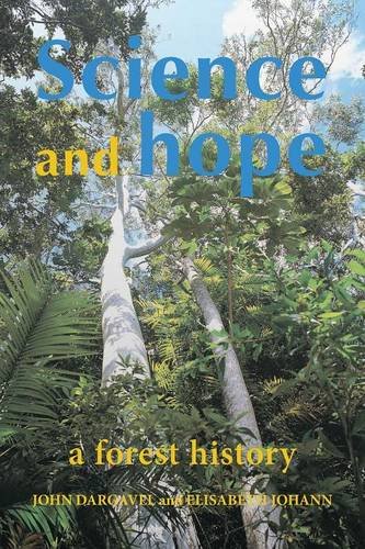 Science And Hope. A Forest History [Paperback]