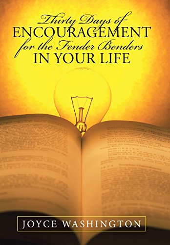 Thirty Days Of Encouragement For The Fender Benders In Your Life [Hardcover]