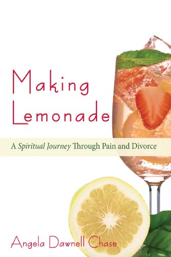 Making Lemonade  A Spiritual Journey Through Pain and Divorce [Hardcover]