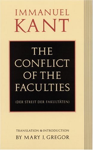 The Conflict Of The Faculties (der Streit Der Fakultaten) [Paperback]