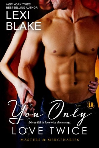 You Only Love Twice  (masters And Mercenaries) (volume 8) [Paperback]