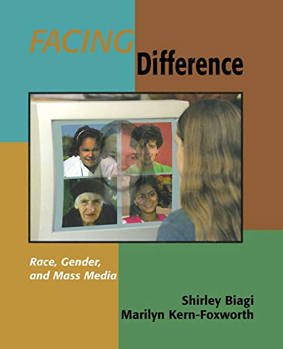 Facing Difference Race, Gender, and Mass Media [Paperback]
