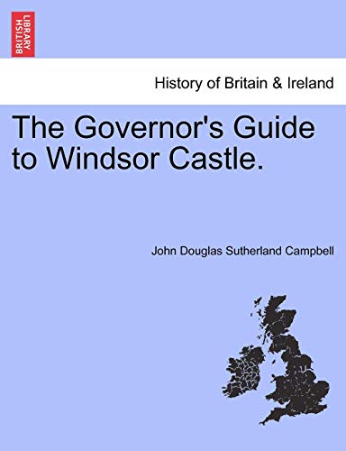 Governor's Guide to Windsor Castle [Paperback]