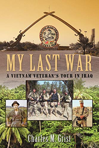 My Last War A Vietnam Veteran's Tour In Iraq [Paperback]