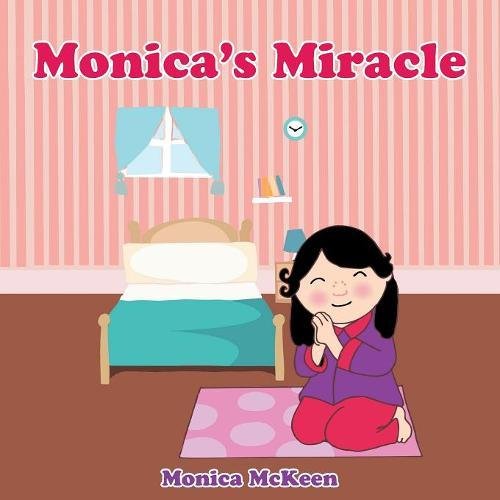 Monica's Miracle [Paperback]