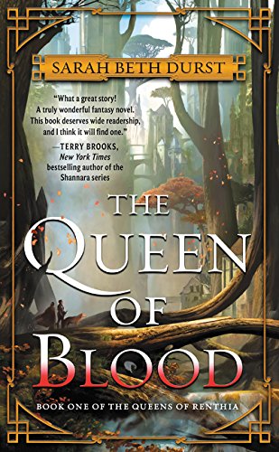 The Queen of Blood Book One of The Queens of Renthia [Paperback]