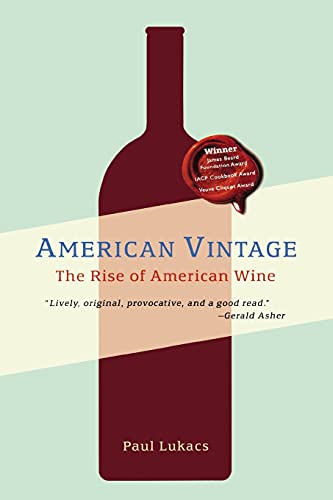 American Vintage The Rise of American Wine [Paperback]
