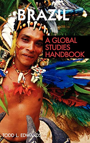 Brazil A Global Studies Handbook [Hardcover]