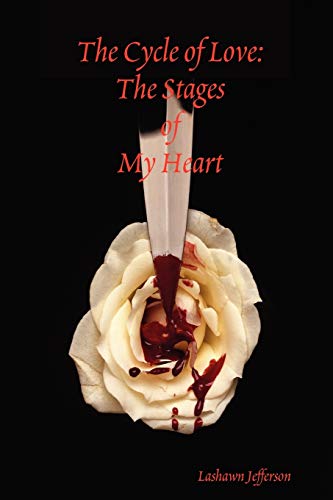 Cycle of Love the Stages of My Heart [Paperback]