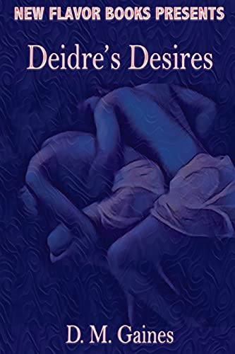 Deidre's Desires [Paperback]