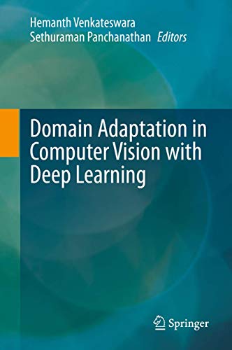 Domain Adaptation in Computer Vision with Deep Learning [Hardcover]