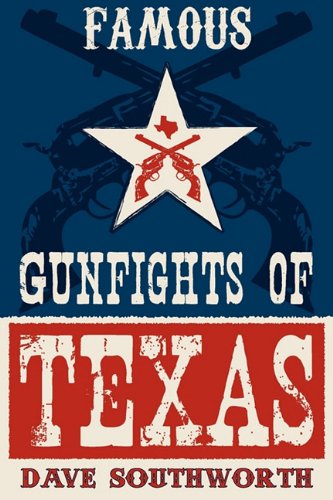 Famous Gunfights of Texas [Paperback]