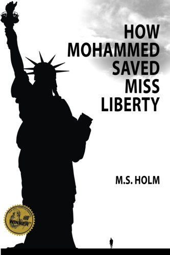 How Mohammed Saved Miss Liberty The Story Of A Good Muslim Boy [Paperback]