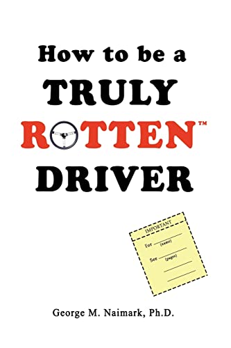 How to be a Truly Rotten Driver [Unknown]