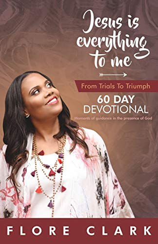 Jesus Is Everything to Me [Paperback]