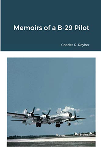 Memoirs Of A B-29 Pilot [Paperback]