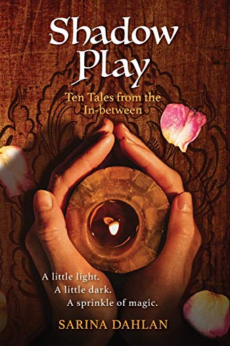 Shadow Play  Ten Tales from the In-Between [Paperback]