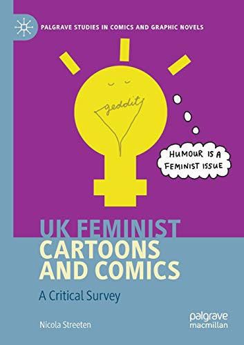 UK Feminist Cartoons and Comics A Critical Survey [Paperback]