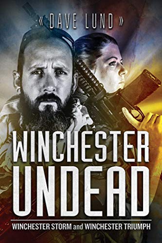Winchester Undead Winchester Storm (Book Five) and Winchester Triumph (Book Six [Paperback]