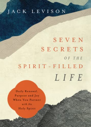 Seven Secrets Of The Spirit Filled Life  [TRADE PAPER         ]