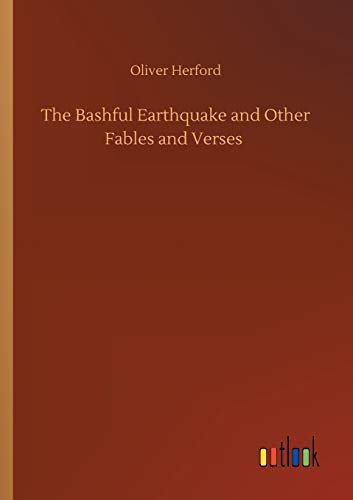 Bashful Earthquake And Other Fables And Verses