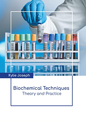Biochemical Techniques Theory And Practice