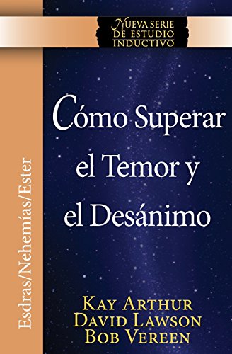 Como Superar El Temor Y El Desanimo / Overcoming Fear And Discouragement (niss S [Paperback]