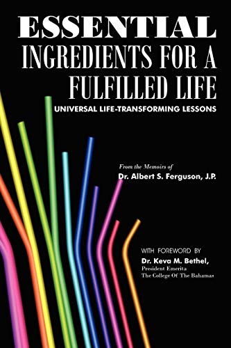Essential Ingredients for a Fulfilled Life  Universal life-transforming Lessons [Unknown]